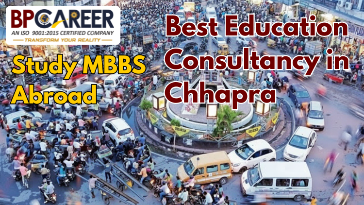 MBBS admission consultants in Chhapra guiding students for medical careers