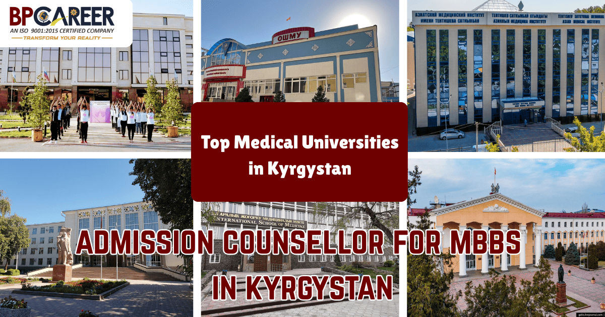 admission counsellor for mbbs in kyrgystan helping students choose medical universities