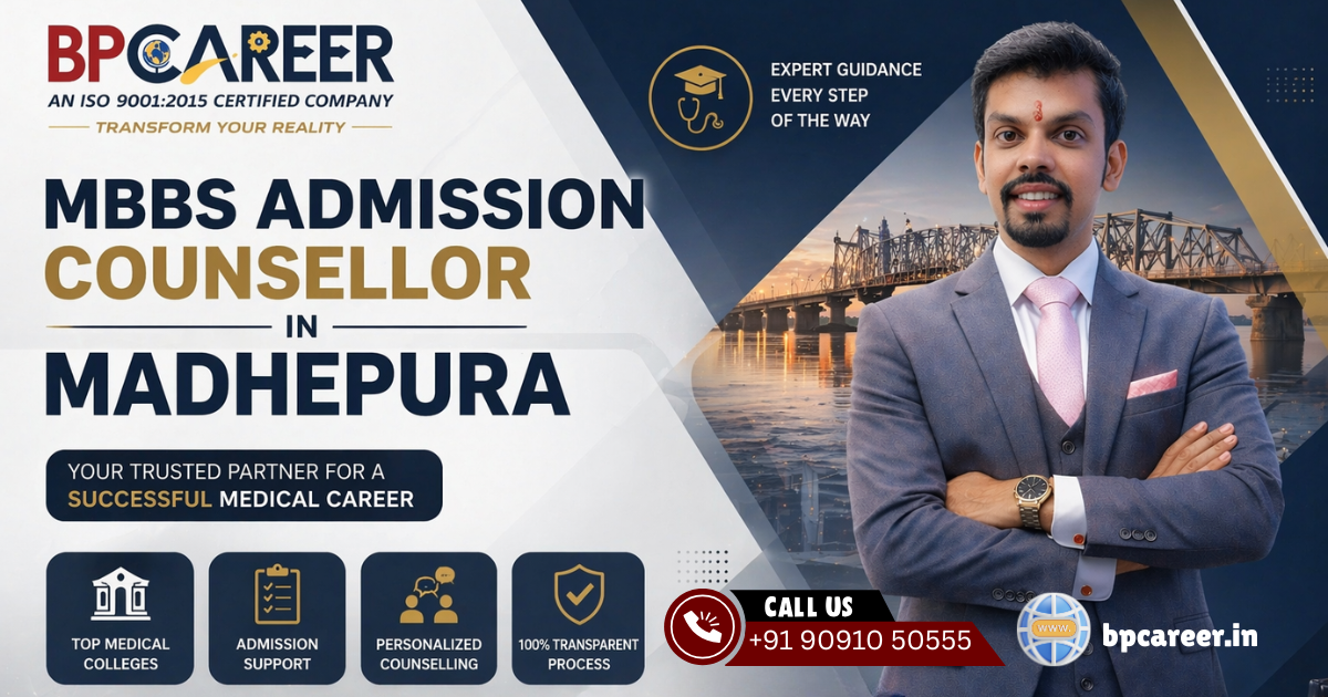 mbbs admission counsellor in madhepura BP Career medical counselling guidance